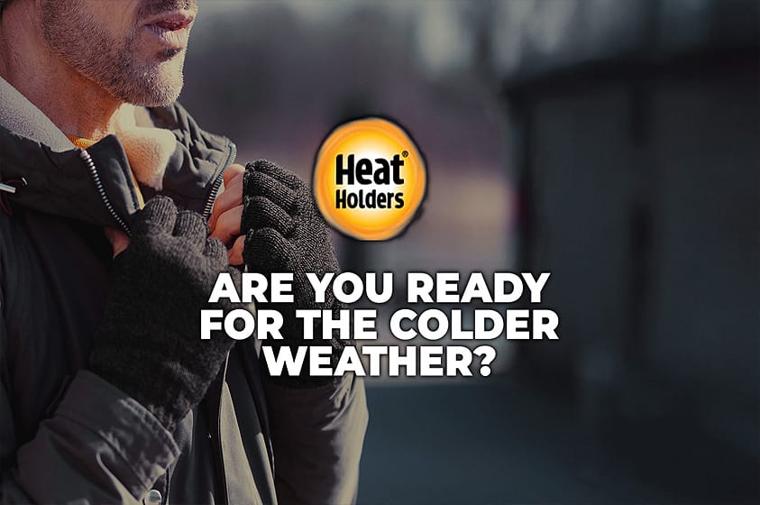 Are You The Ready For The Colder Weather? 