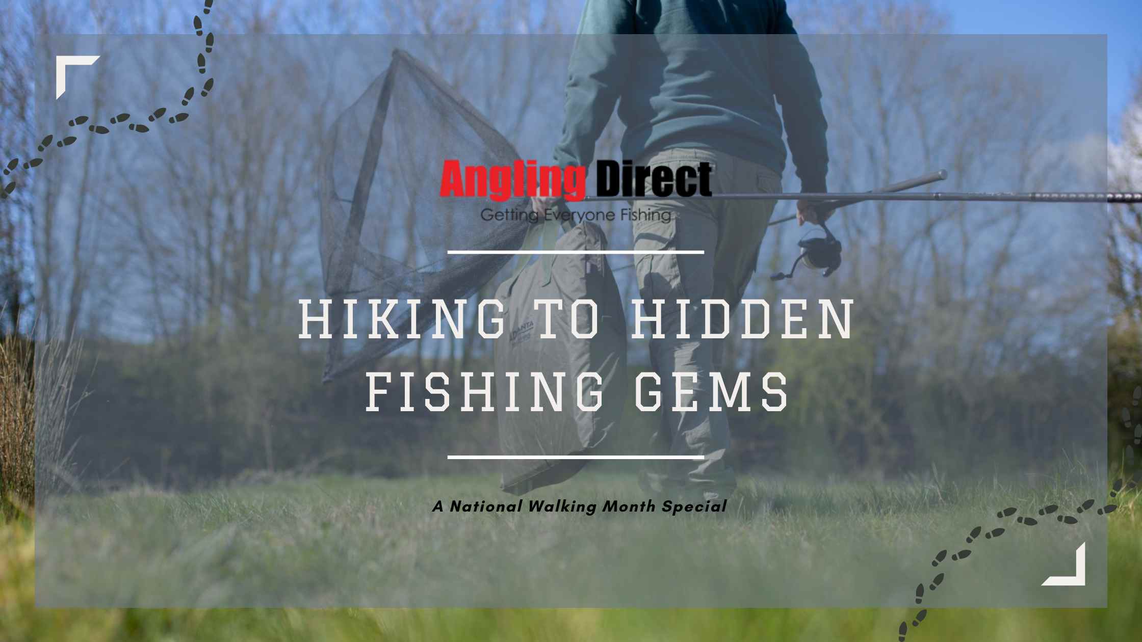Hiking to Hidden Fishing Gems: A National Walking Month Special
