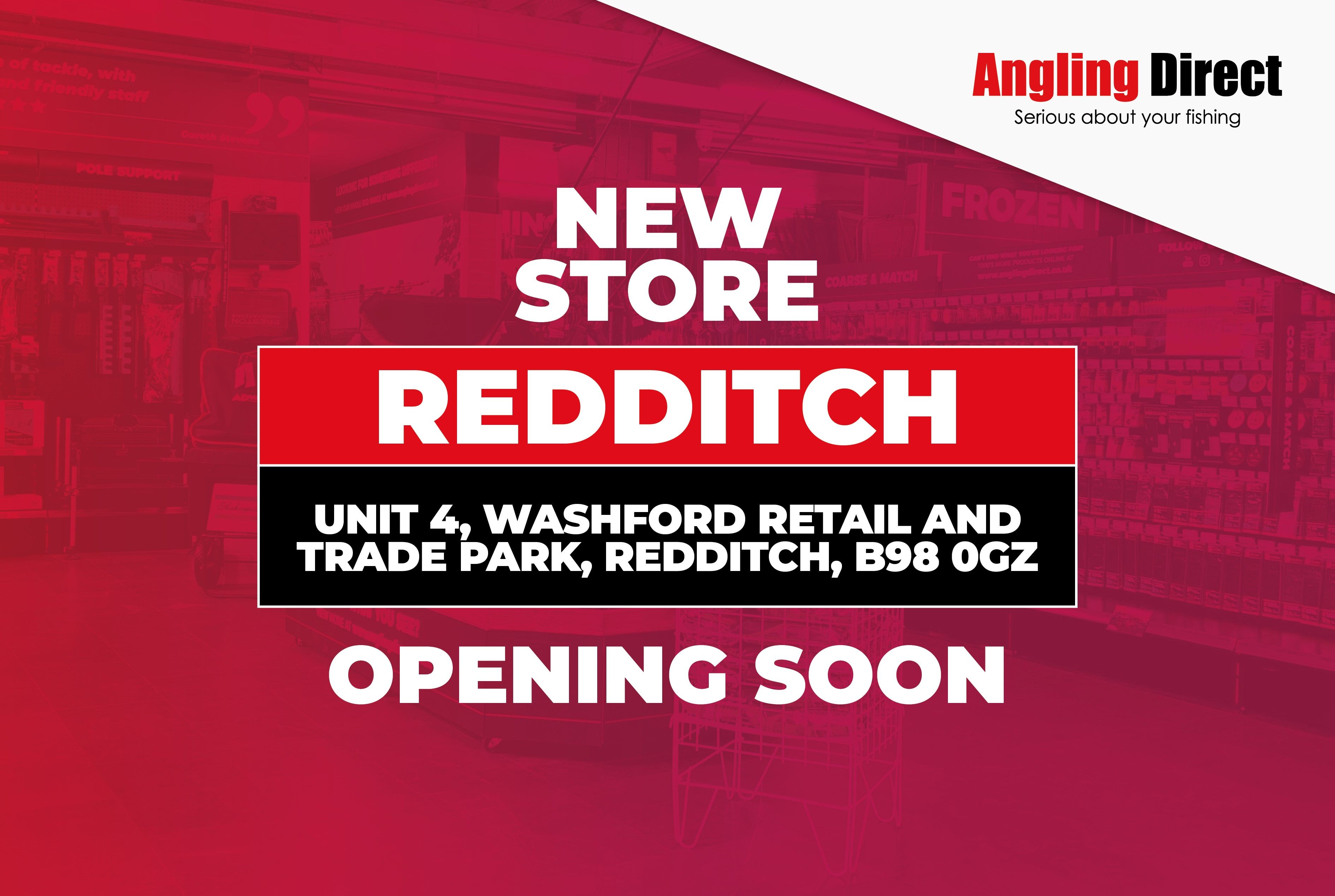 Angling Direct Redditch – Coming Soon!
