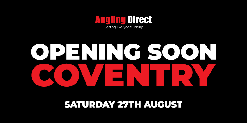 Angling Direct Coventry - Coming Very Soon!